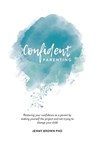 Confident Parenting - Jenny Brown - 9780648578529