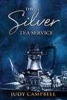 The Silver Tea Service - Judy Campbell - 9780648591702