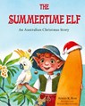 The Summertime Elf - Adrian K. Rose - 9780648608523