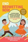 End Bedwetting Now - Alan Gold ; Angel Garcia Fernandez ; Peter Petros - 9780648710226