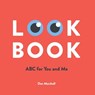 Look Book: ABC for You and Me - MARSHALL,  Dan - 9780648748809