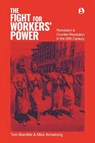 The fight for workers' power - Tom Bramble ; Mick Armstrong - 9780648760351