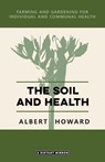 The Soil and Health - Albert Howard - 9780648859444