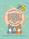 Purrfectly Sweet Puns for Tweethearts - Lefd Designs - 9780648860136