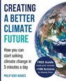 Creating a better climate future - Philip Kent-Hughes - 9780648930075
