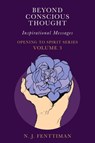 Beyond Conscious Thought - N.J. Fenttiman - 9780648940456