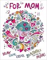 For Mom: Coloring Book: Color-Your-Own Art & Activity Book - Heath McKenzie - 9780655234005