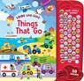 Things That Go: 50 Button Sound Book: Search & Find Book with 50 Noises! - Samantha Meredith - 9780655236450