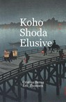 Koho Shoda Elusive - Cristina Berna ; Eric Thomsen - 9780658308352