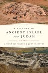 A History of Ancient Israel and Judah, Second Edition - J. Maxwell Miller ; John H. Hayes - 9780664223588