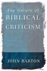 The Nature of Biblical Criticism - John Barton - 9780664225872