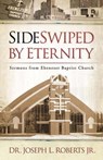 Sideswiped by Eternity - ROBERTS JR.,  Joseph L. - 9780664229702