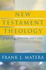New Testament Theology - Frank J. Matera - 9780664230449