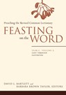 Feasting on the Word - David L. Bartlett ; Barbara Brown Taylor - 9780664239657