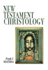New Testament Christology - Frank J. Matera - 9780664256944