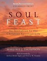 Soul Feast, Newly Revised Edition-Enlarged - Marjorie J. Thompson - 9780664261153