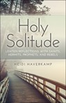 Holy Solitude - Heidi Haverkamp - 9780664263157
