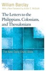 Barclay, W: Letters to the Philippians, Colossians, and Thes - William Barclay - 9780664263799