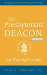 The Presbyterian Deacon, Updated Edition - Earl S Johnson - 9780664268084
