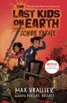 Last Kids on Earth and the Zombie Parade - Max Brallier - 9780670016624