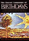 The Secret Language of Birthdays - Gary Goldschneider ; Joost Elffers - 9780670032617