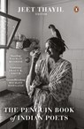 The Penguin Book of Indian Poets - Jeet Thayil - 9780670096862