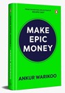 Make Epic Money - Ankur Warikoo - 9780670099818
