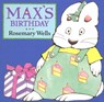 Max's Birthday - Rosemary Wells - 9780670887118