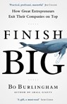 Finish Big - Bo Burlingham - 9780670923274