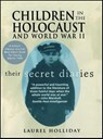 Children in the Holocaust and World War II - Laurel Holliday - 9780671520557