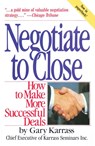 Negotiate to Close: How to Make More Successful Deals - KARRASS,  Gary - 9780671628864