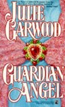 Guardian Angel - Julie Garwood - 9780671670061