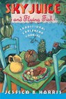 Sky Juice and Flying Fish - Jessica B. Harris - 9780671681654