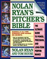 Nolan Ryan's Pitcher's Bible - Nolan Ryan ; Tom House - 9780671705817