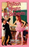Preteen Means Inbetween - Linda Lewis - 9780671745356