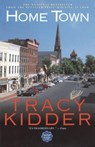Home Town - Tracy Kidder - 9780671785215