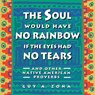 SOUL WOULD HAVE NO RAINBOW IF - Guy Zona - 9780671797300