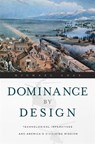 Dominance by Design - Michael Adas - 9780674032163