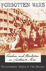 Forgotten Wars: Freedom and Revolution in Southeast Asia - Christopher Bayly - 9780674057074