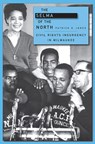 The Selma of the North - Patrick D. Jones - 9780674057296