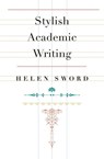 Stylish Academic Writing - Helen Sword - 9780674064485