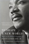 To Shape a New World - Tommie Shelby ; Brandon M. Terry - 9780674237834