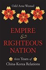 Empire and Righteous Nation - Odd Arne Westad - 9780674238213