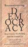 Reconstructing Democracy - Charles Taylor ; Patrizia Nanz ; Madeleine Beaubien Taylor - 9780674244627