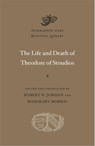 The Life and Death of Theodore of Stoudios - Robert H. Jordan ; Rosemary Morris - 9780674261198