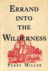 Errand into the Wilderness - Perry Miller - 9780674261556