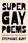 Super Gay Poems - Stephanie Burt - 9780674273115