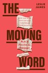 The Moving Word - Leslie James - 9780674279414