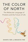 The Color of North - Shahir S. Rizk ; Maggie M. Fink - 9780674292581