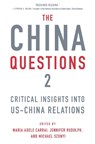 The China Questions 2 - Maria Adele Carrai ; Jennifer Rudolph ; Michael Szonyi - 9780674299344